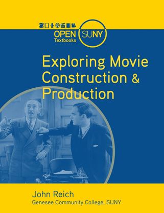Picture of Exploring Movie Construction and Production 