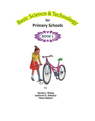 Picture of Basic Science & Technology for Primary Schools - Book 1 
